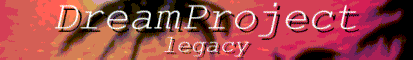 DreamProject Legacy